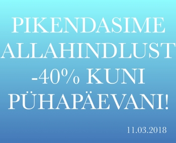 Pikendasime allahindlust -40% kuni pühapäevani!